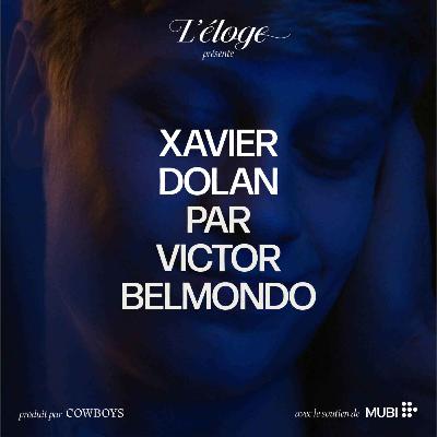 Xavier Dolan par Victor Belmondo