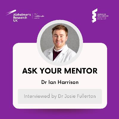 Ask Your Mentor - Dr Ian Harrison