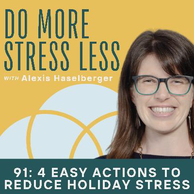 4 Easy Actions to Reduce Holiday Stress