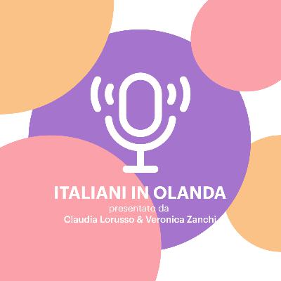Italiani in Olanda Podcast - Terza stagione