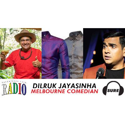 001 : Dilruk Jayasinha - Melbourne Comedian 001 : Dilruk Jayasinha - Melbourne Comedian