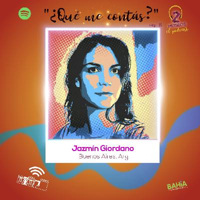 ¿Qué me contas? - 16 - Jazmin Giordano