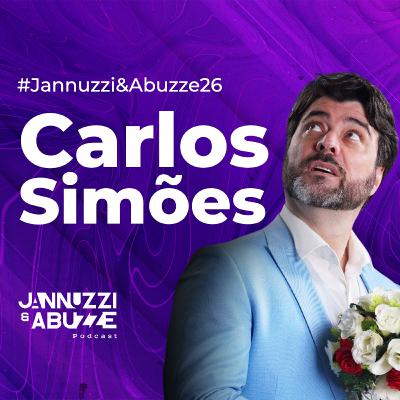 CARLOS SIMÕES | Ator e Comediante #JannuzziEAbuzze26
