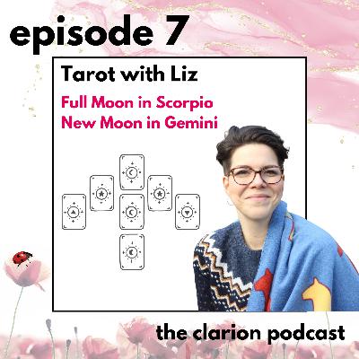 7. Liz & Jenni bring the tarot for the Full moon in Scorpio (HD Gate 43) and New moon in Gemini (HD Gate 16).