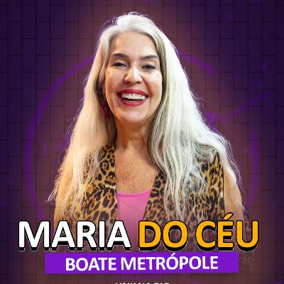 Maria do Céu (Boate Metrópole) - É Noisy Podcast Maria do Céu (Boate Metrópole) - É Noisy Podcast