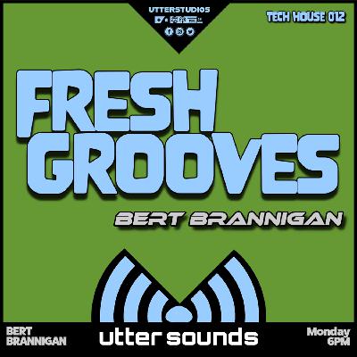 Fresh Grooves Tech 012 - Bert Brannigan