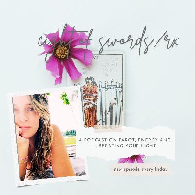 December 26th: Don’t Rush the Threshold: Liberation, Liminal Time & the Eight of Swords (eps.169)