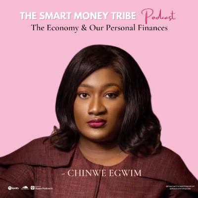The Economy & Our Personal Finances with Chinwe Egwim