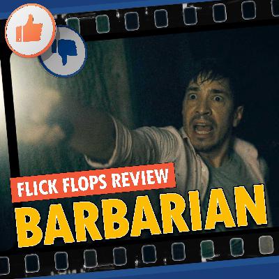 Episode 135 - Barbarian (2022) Review Episode 135 - Barbarian (2022) Review