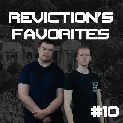 Reviction's Favorites | #10 Reviction's Favorites | #10
