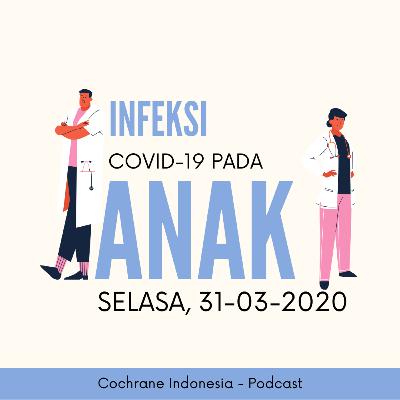 Infeksi COVID-19 Pada Anak Infeksi COVID-19 Pada Anak