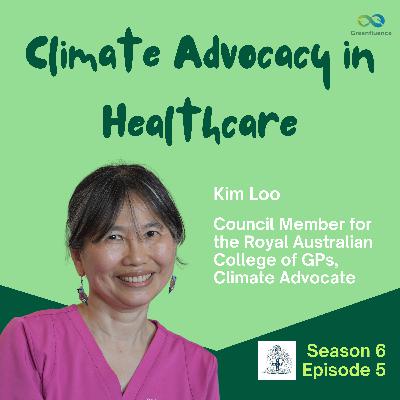S6 EP5: Climate Advocacy in Healthcare