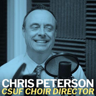 Chris Peterson, CSUF Choir Director - February 5, 2020