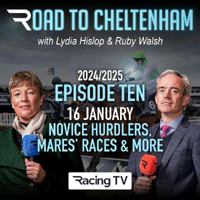 S3 Ep10: S3 Ep10: Road to Cheltenham Ep10 - Novice Hurdlers, Mares' Races & More S3 Ep10: S3 Ep10: Road to Cheltenham Ep10 - Novice Hurdlers, Mares' Races & More