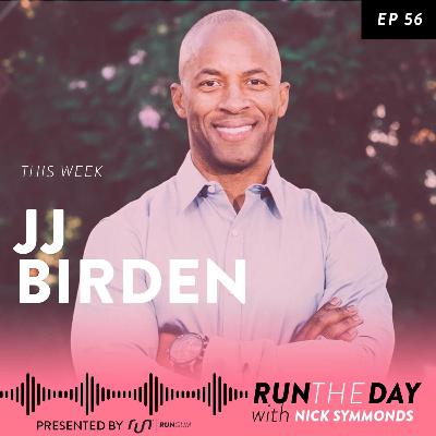 JJ Birden, Athlete Entrepreneur - How Passion, Patience and Endurance Leads to Success - 056 JJ Birden, Athlete Entrepreneur - How Passion, Patience and Endurance Leads to Success - 056