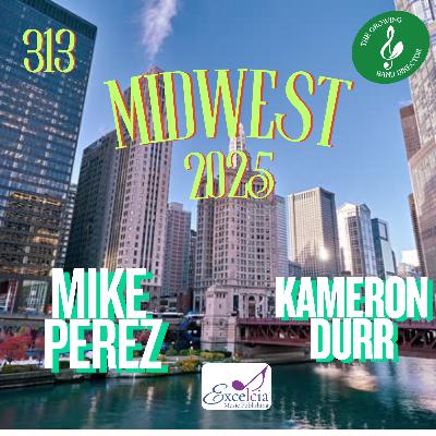313 Mike Perez and Kameron Durr