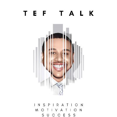 Tef Talk: 006