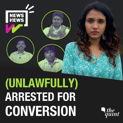 UP's Anti Conversion Arrests: Is the Law Being Followed? UP's Anti Conversion Arrests: Is the Law Being Followed?
