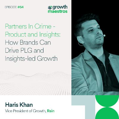 Product and Insights: How Brands Can Drive PLG and Insights-led Growth Product and Insights: How Brands Can Drive PLG and Insights-led Growth