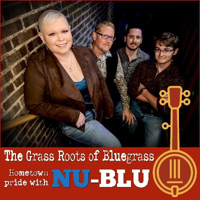The Grass Roots of Bluegrass: Nu-Blu The Grass Roots of Bluegrass: Nu-Blu