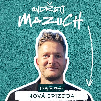 ONDŘEJ MAZUCH - Na Ukrajině nám dávali výplaty hotově v igelitkách. I 05