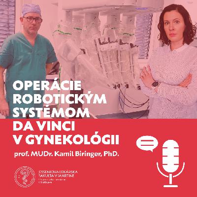 🎙️Operácie robotickým systémom da Vinci v gynekológii
