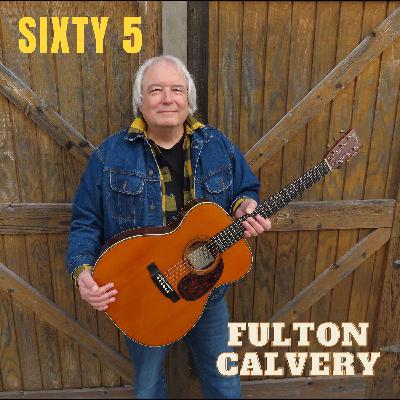 Fulton Calvery on Music, Life and Passion