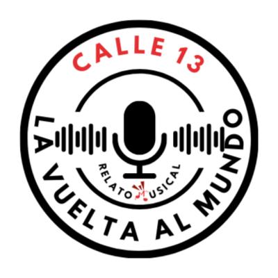 Calle 13 y 'La Vuelta Al Mundo': Una Travesía Musical Increíble