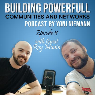 Roy Munin - Building Powerful Communities and Networks