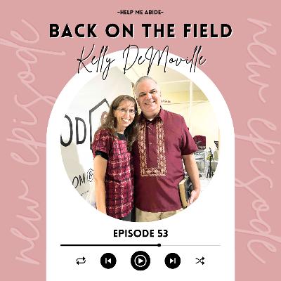 5.53 Back on the Field : Kelly DeMoville | Philippines