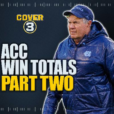 ACC Win Totals, Pt. 2: Bill Belichick’s UNC Debut, SMU’s Playoff Encore, More!  Cover 3 Podcast