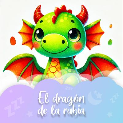 Cuento nº 53 El Dragón de la Rabia