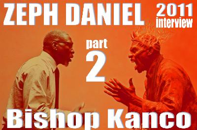 Part 2 - Bishop Kanco 2011 Part 2 - Bishop Kanco 2011