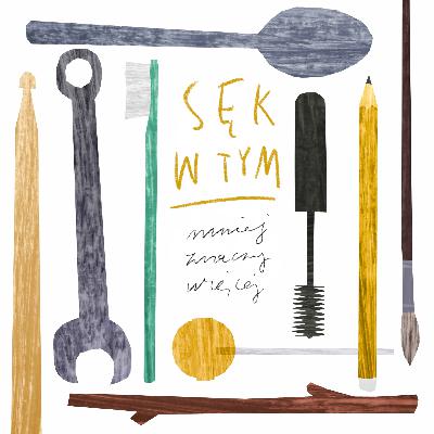 Sęk w tym: Mniej znaczy więcej