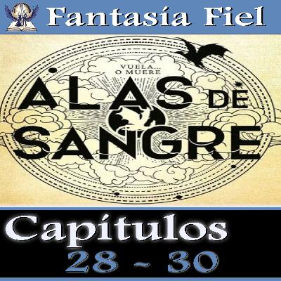 Alas de Sangre - Capítulos 28 - 30