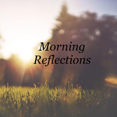 Morning Reflection 9/25