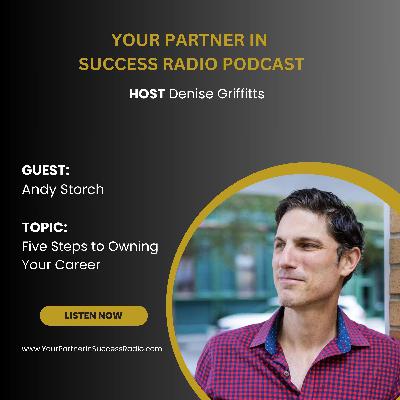 Five Steps to Owning Your Career with Andy Storch