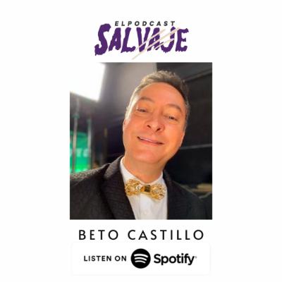 Beto Castillo en El Podcast Salvaje ( La voz de Dr. Strange, Maui de Moana y muchas más)