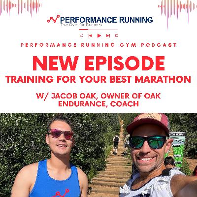 Training for Your Best Marathon w/ Coach Jacob Oak