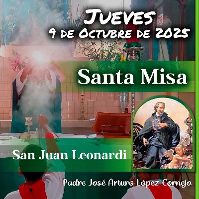 ✅ MISA DE HOY jueves 9 de Octubre del 2025 - Padre Arturo Cornejo ✅ MISA DE HOY jueves 9 de Octubre del 2025 - Padre Arturo Cornejo