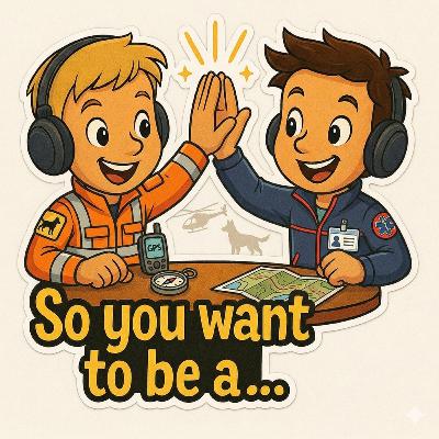So you want to be a… Search and Rescue Worker So you want to be a… Search and Rescue Worker