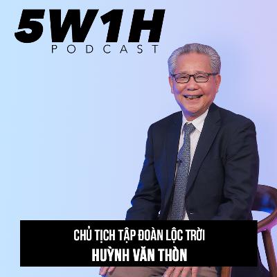#20 Chuyển hoá tư duy làm nông từ Tự Phát sang Tự Giác| Huỳnh Văn Thòn - Chủ tịch TĐ Lộc Trời| 5W1H cùng Vũ Kim Hạnh #20 Chuyển hoá tư duy làm nông từ Tự Phát sang Tự Giác| Huỳnh Văn Thòn - Chủ tịch TĐ Lộc Trời| 5W1H cùng Vũ Kim Hạnh