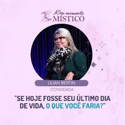 114 | Etarismo e novos começos: é possível recomeçar depois dos 50, com Lilian Bertin