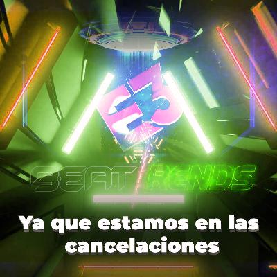 Y ya que estamos en las cancelaciones