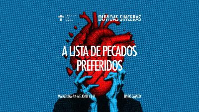 A lista de pecados preferidos