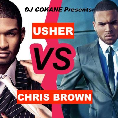 Dj CoKane Presents:Usher vs Chris Brown