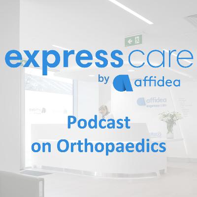 Affidea Podcast on Orthopaedics