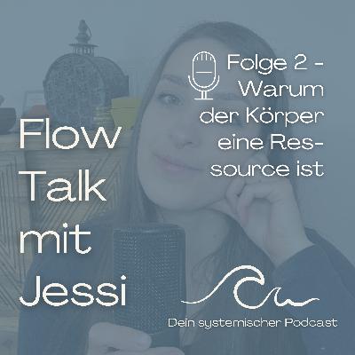Folge 2 - Warum der Körper eine Ressource ist Folge 2 - Warum der Körper eine Ressource ist
