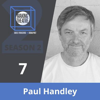 Paul Handley - Sustainable Theatre Making