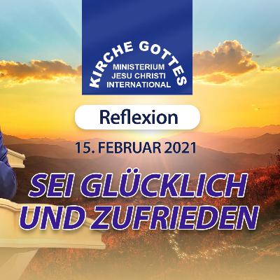 Reflexion: Sei glücklich und zufrieden - Br. Andres Carrillo - 15. Februar 2021